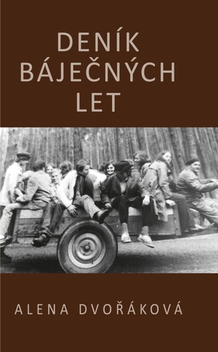 Libro Deník báječných let Alena Dvořáková
