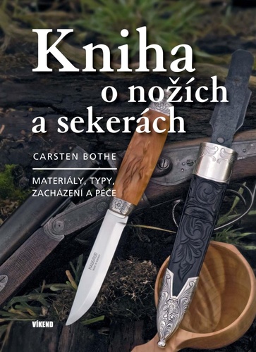 Kniha Kniha o nožích a sekerách Carsten Bothe