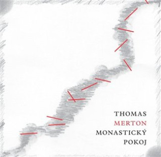 Książka Monastický pokoj Thomas Merton