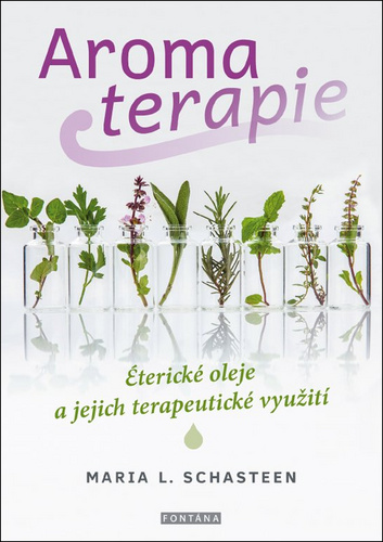 Book Aromaterapie Maria L. Schasteen