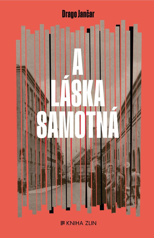 Book A láska samotná Drago Jančar