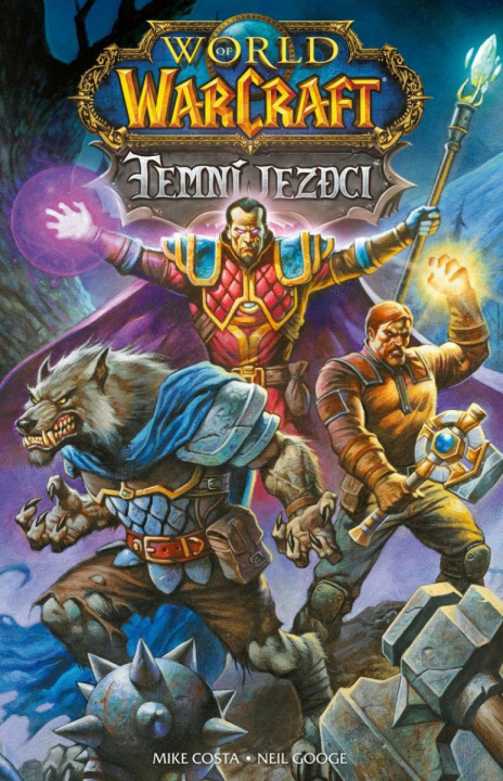 Книга World of Warcraft - Temní jezdci Mike Costa