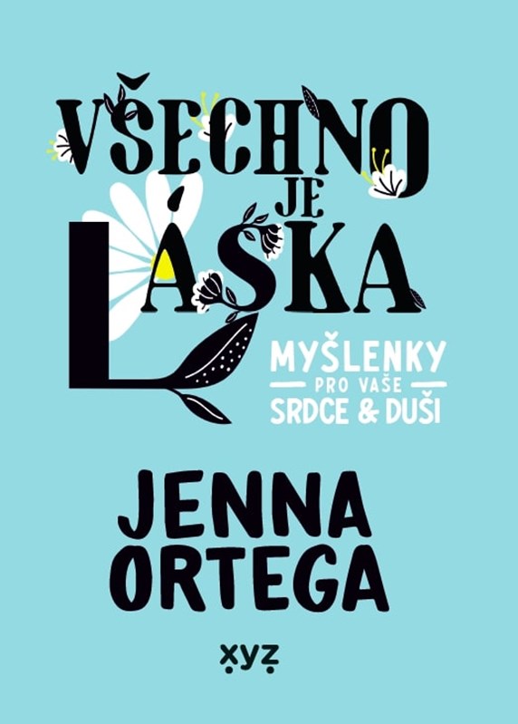Книга Všechno je láska Jenna Ortega