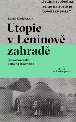 Kniha Utopie v Leninově zahradě Lukáš Onderčanin