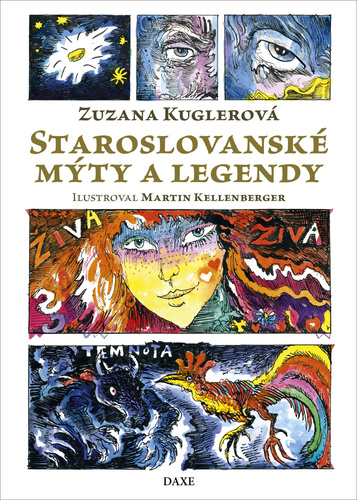 Könyv Staroslovanské mýty a legendy Zuzana Kuglerová