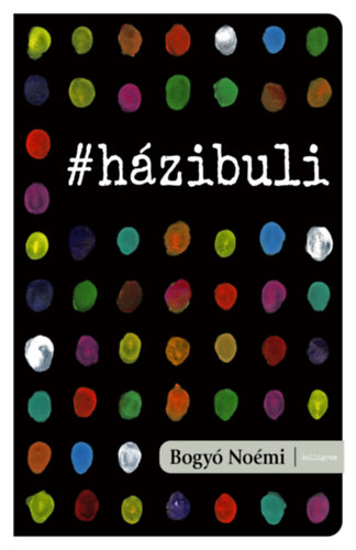 Knjiga #házibuli Bogyó Noémi
