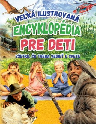 Book Veľká ilustrovaná encyklopédia pre deti 