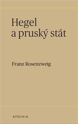 Könyv Hegel a pruský stát Franz Rosenzweig