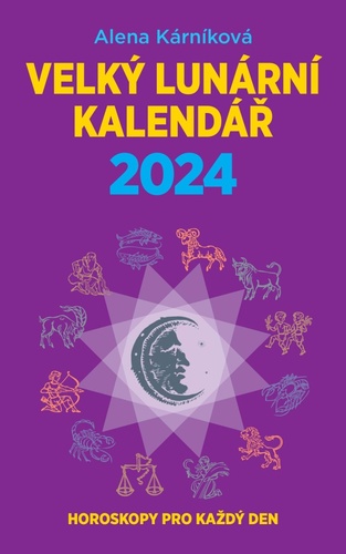 Könyv Velký lunární kalendář 2024 Alena Kárníková