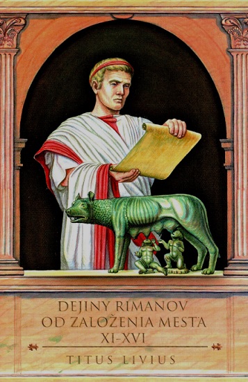 Kniha Dejiny Rimanov od založenia mesta XI-XVI Titus Livius