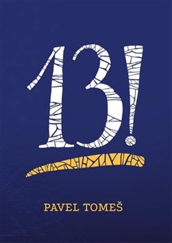 Kniha 13! Pavel Tomeš