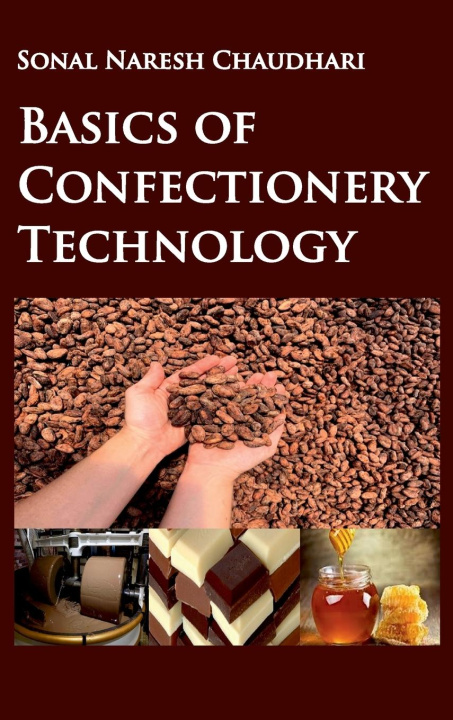 Buch Basics Of Confectionery Technology Sonal Naresh Chaudhari