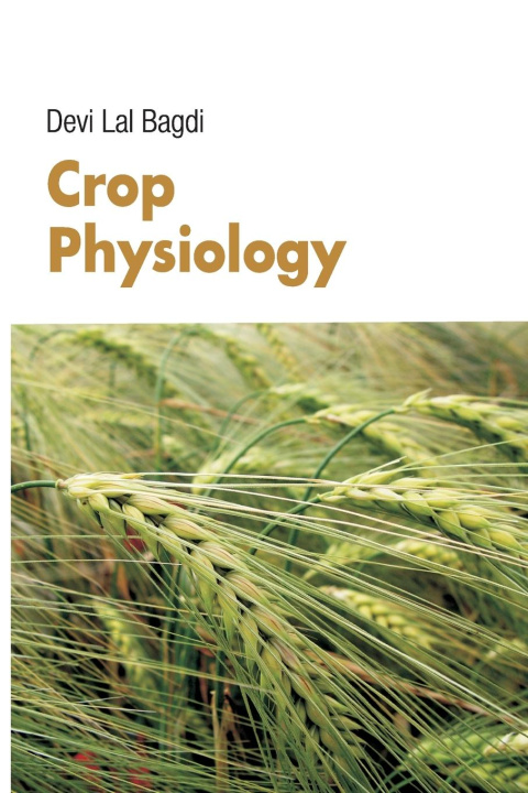Knjiga Crop Physiology Devi Lal Bagdi