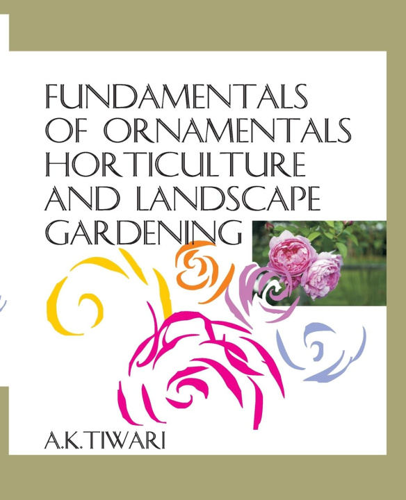 Carte Fundamentals Of Ornamental Horticulture And Landscape Gardening 