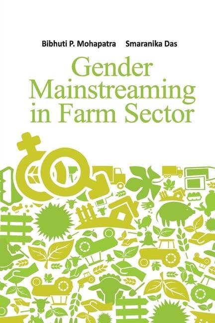 Knjiga Gender Mainstreaming In Farm Sector Bibhuti P. Mohapatra