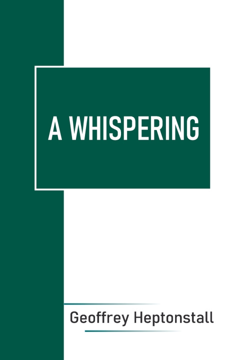 Książka A Whispering Geoffrey Heptonstall
