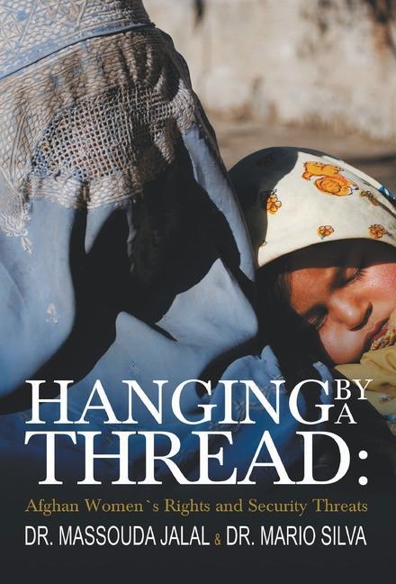 Knjiga Hanging By A thread Massouda Jalal