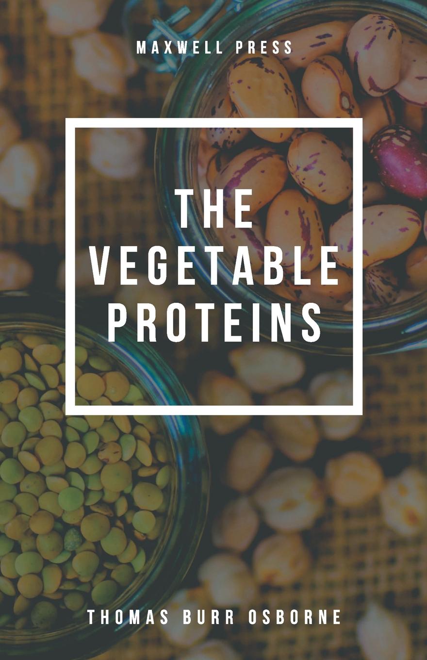 Knjiga The Vegetable Proteins Thomas Burr Osborne
