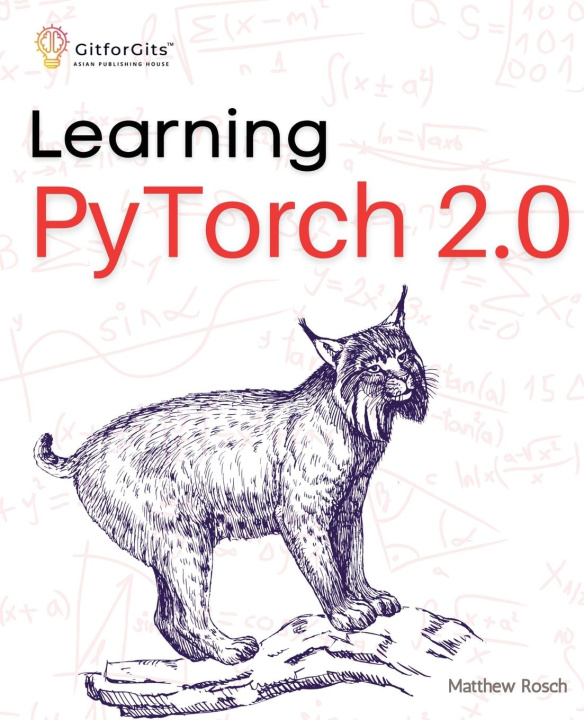 Книга Learning PyTorch 2.0 