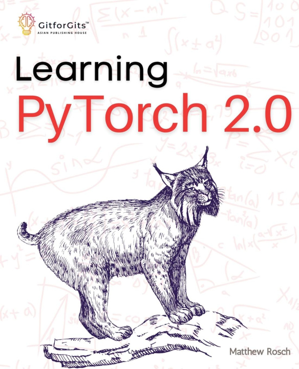 Kniha Learning PyTorch 2.0 