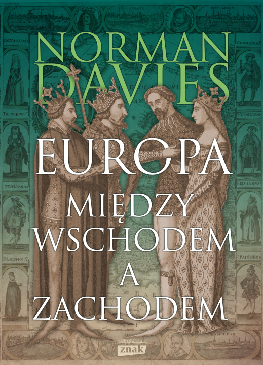 Carte Europa. Między Wschodem a Zachodem wyd. 2023 Norman Davies