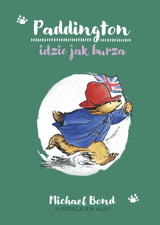 Knjiga Paddington idzie jak burza Bond Michael