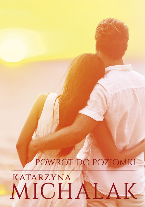 Könyv Powrót do Poziomki w2 Michalak Katarzyna