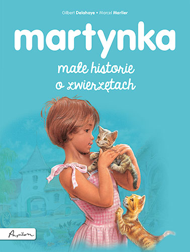 Kniha Martynka. Małe historie o zwierzętach wyd. 2023 Gilbert Delahaye