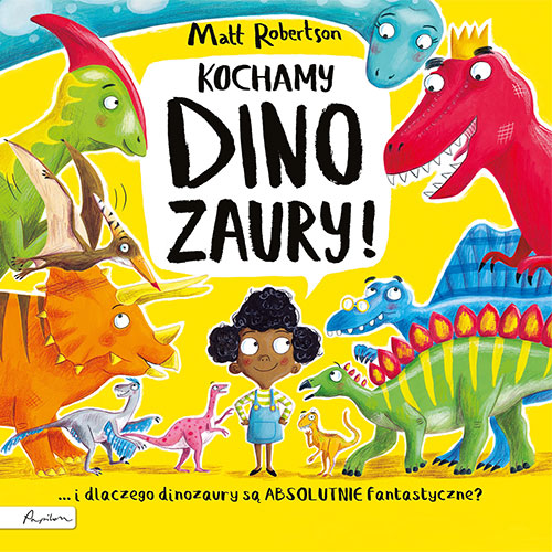 Kniha Kochamy dinozaury! Robertson Matt