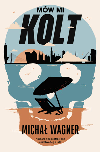 Knjiga Mów mi Kolt Michał Wagner