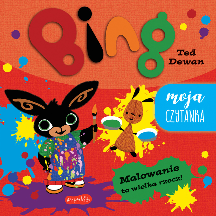 Livro Malowanie to wielka rzecz! Bing. Moja czytanka Ted Dewan