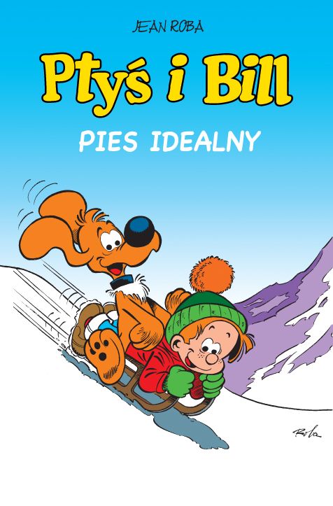 Book Pies idealny. Ptyś i Bill Tom 11 Jean Roba