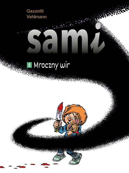 Book Mroczny wir. Sami. Tom 5 Bruno Gazzotti