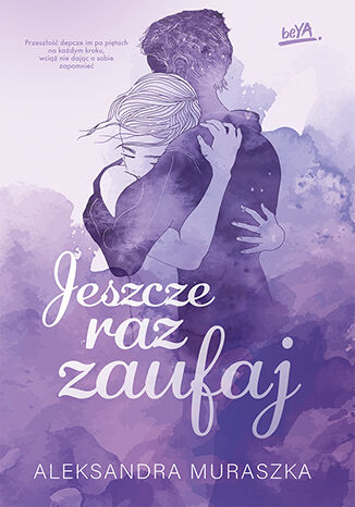 Knjiga Jeszcze raz zaufaj Aleksandra Muraszka