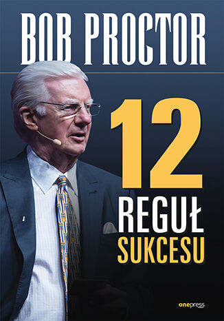 Kniha 12 reguł sukcesu Bob Proctor