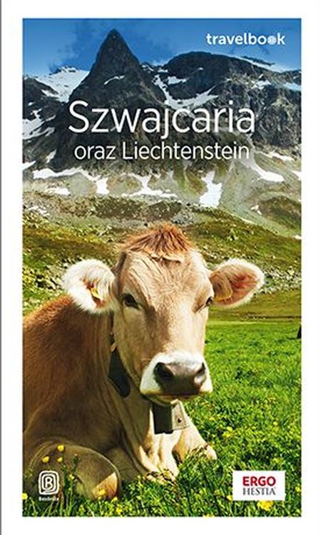 Kniha Szwajcaria oraz Liechtenstein Travelbook Pomykalska Beata