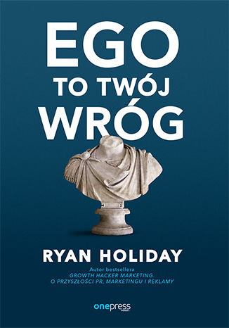 Buch Ego to Twój wróg Ryan Holiday