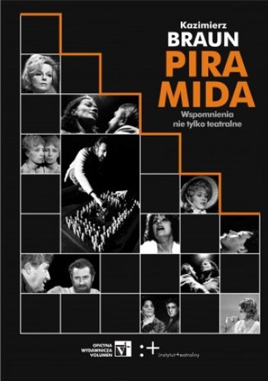 Libro Piramida. Wspomnienia nie tylko teatralne Kazimierz Braun