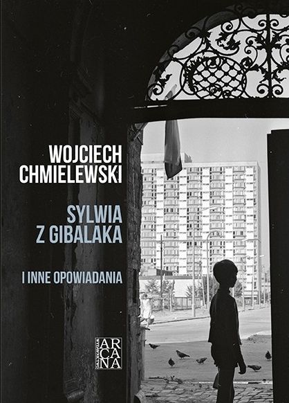 Kniha Sylwia z Gibalaka i inne opowiadania Wojciech Chmielewski