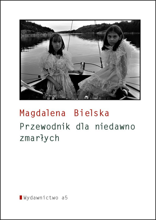 Kniha Poradnik dla niedawno zmarłych Magdalena Bielska