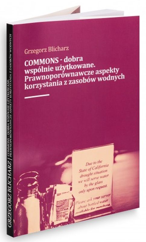 Book COMMONS - dobra wspólnie użytkowane. Prawnoporównawcze aspekty korzystania z zasobow wodnych Leon Chwistek