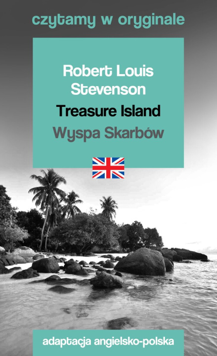 Kniha Treasure Island / Wyspa Skarbów. Czytamy w oryginale Stevenson Robert Louis