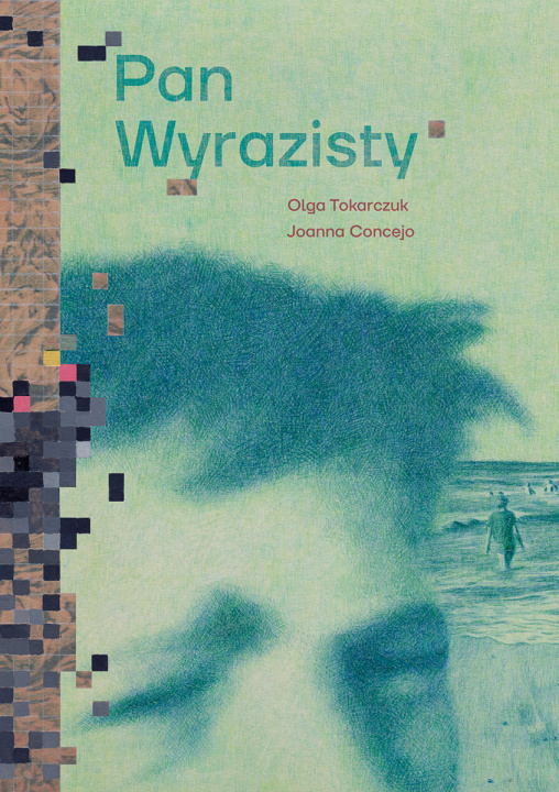 Kniha Pan Wyrazisty Olga Tokarczuk