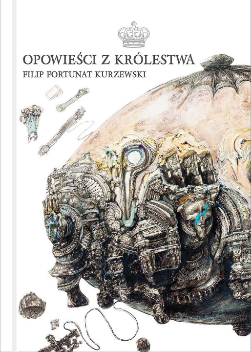 Knjiga Opowieści z Królestwa Filip Fortunat Kurzewski