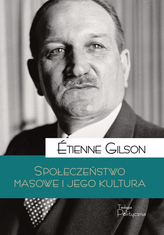 Buch Społeczeństwo masowe i jego kultura Étienne Gilson