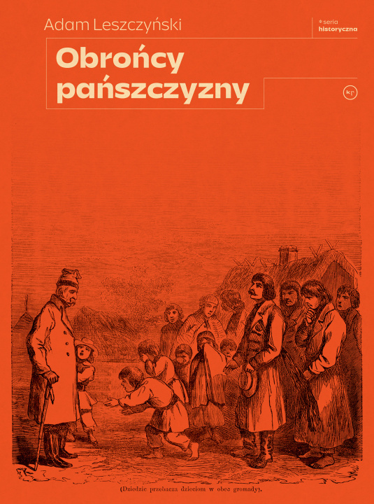 Kniha Obrońcy pańszczyzny Adam Leszczyński