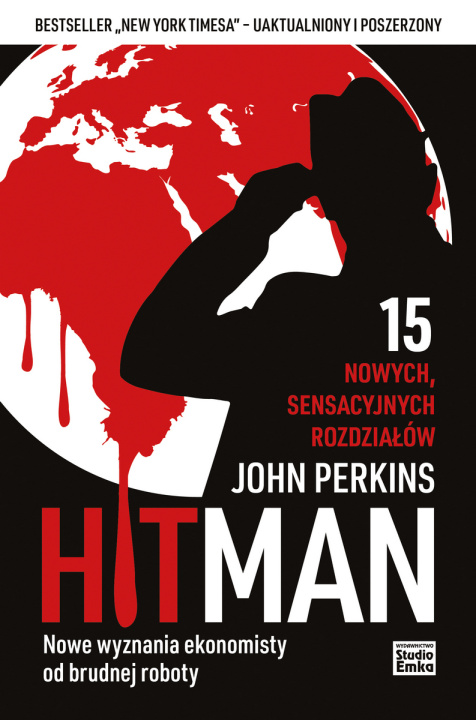 Kniha Hit man. Nowe wyznania ekonomisty od brudnej roboty John Perkins