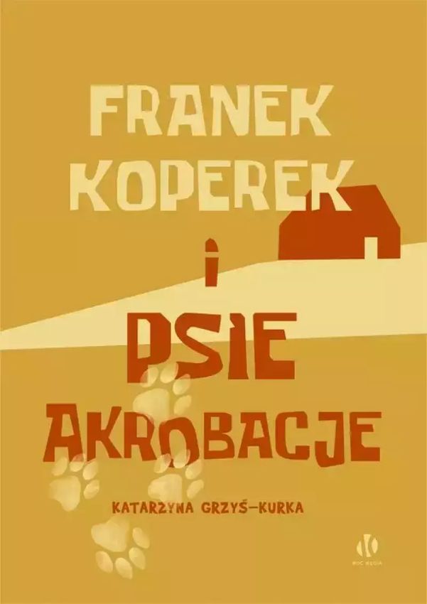 Buch Franek Koperek i psie akrobacje Grzyś-Kurka Katarzyna