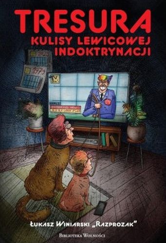 Book Tresura kulisy lewicowej indoktrynacji Łukasz Winiarski Razprozak