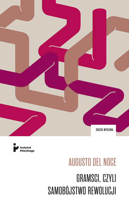 Kniha Gramsci, czyli samobójstwo rewolucji Augusto Del Noce